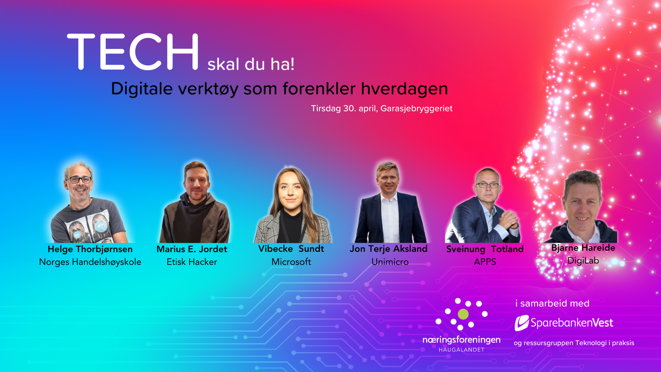 Tech skal du ha!